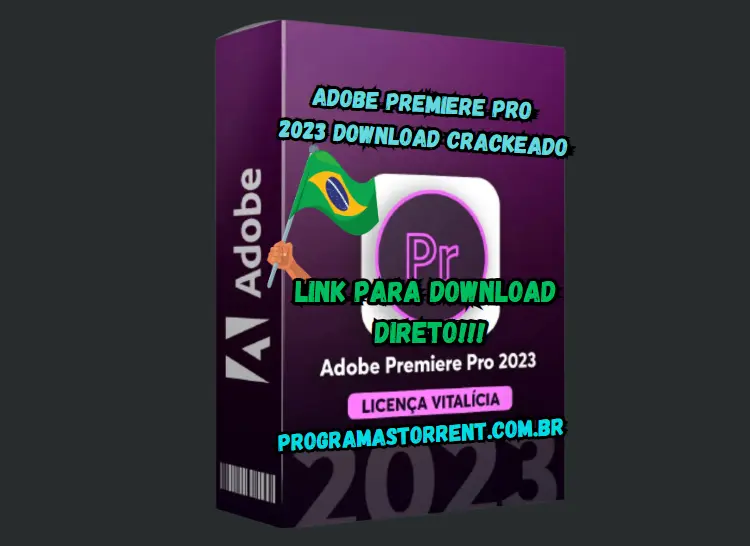 Adobe Premiere Pro 2023 Download Crackeado Grátis Portug