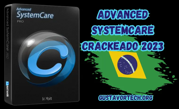 IObit Advanced SystemCare Crackeado 2023 Para PC Download Grátis Português PT-BR 2024