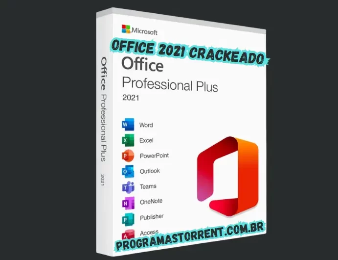 Office 2021 Crackeado Download Grátis Português PT-BR 2024