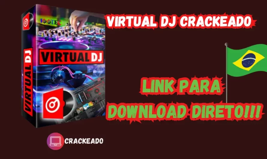 Virtual DJ Crackeado Grátis Download Português PT-BR 2024