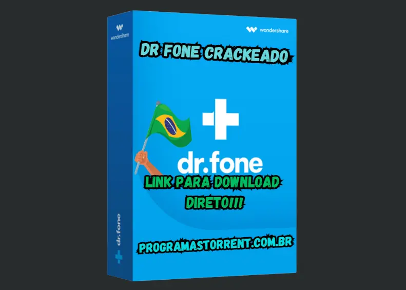 Wondershare Dr Fone Crackeado Grátis Português Download PT-