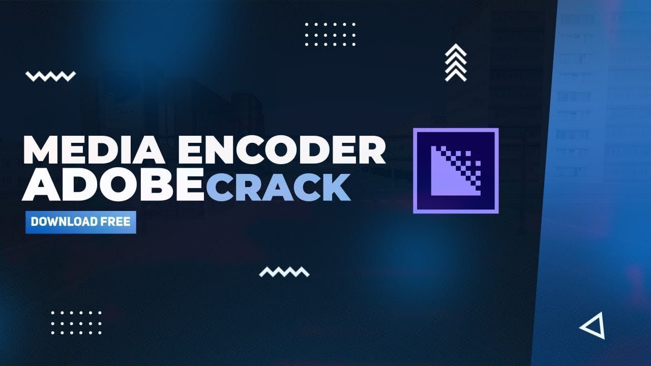 Adobe-Media-Encoder-2024-Crack