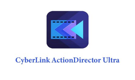 CyberLink ActionDirector Ultra Crack v3.0.9606.0 + Cracked For Windows