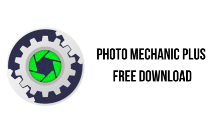 Photo Mechanic Plus Crack v6.0.0.7102 (x64) + Cracked For Windows